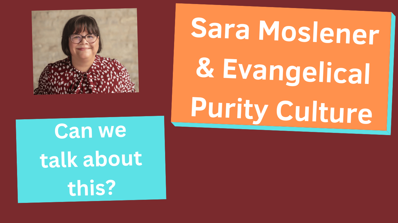 Sara Moslener and Evangelical Purity Culture thumbnail